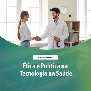 tica e Poltica na Tecnologia na Sade