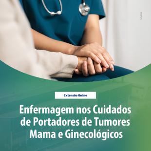 Enfermagem nos cuidados de portadores de tumores mama e ginecológicos FDBP27IMKL701 Assistência de Enfermagem nos cuidados a pacientes portadoras de tumores de mama e ginecológicos