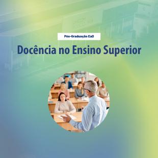 Docncia no Ensino Superior - 6 Meses