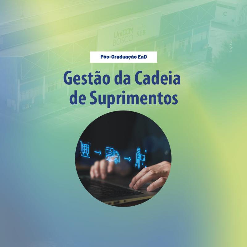 Gestão da Cadeia de Suprimentos - 13 Meses FDBYSYEG4GA02 Gestão da Cadeia de Suprimentos