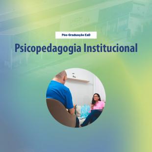 Psicopedagogia Institucional